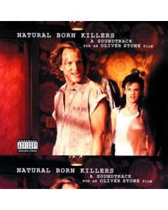 NATURAL BORN KILLERS O.S.T. - NATURAL BORN KILLERS O.S.T.