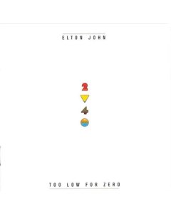 JOHN,ELTON - TOO LOW FOR ZERO