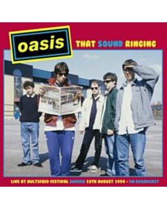 That Sound Ringing - Live At Hultsfred Festival Sweden 13Th August 1994 - Fm Broadcast - Oasis