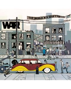 WAR - WORLD IS A GHETTO