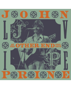 PRINE,JOHN - LIVE AT THE OTHER END, DECEMBER 1975 (4LP/180G) (RSD)