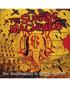 War Profiteering Is Killing Us All (20Th Anniversary) (Picture Disc) - Suicide Machines