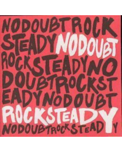 NO DOUBT - ROCK STEADY