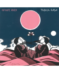 INFINITE RIVER - TABULA RASA