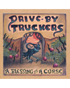 DRIVE-BY TRUCKERS - BLESSING AND A CURSE
