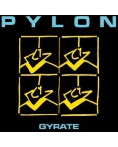 PYLON - GYRATE (CLEAR & YELLOW VINYL) (I)