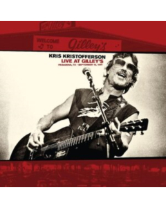 KRISTOFFERSON,KRIS - LIVE AT GILLEY’S: PASADENA,TX: SEPTEMBER 15, 1981