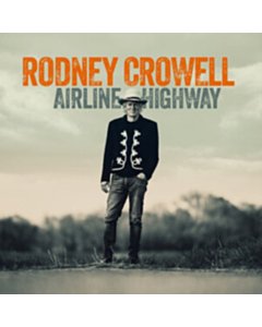 Airline Highway (Cobalt Vinyl) (I) - Rodney Crowell