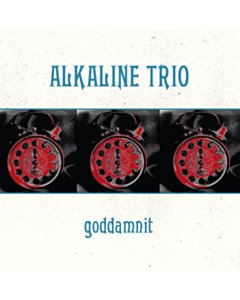 Goddamnit - Alkaline Trio