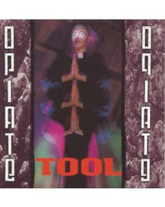 TOOL - OPIATE EP