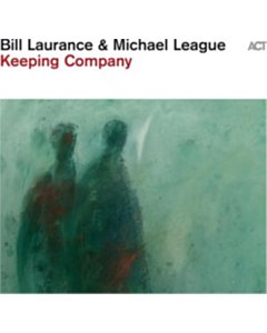 Keeping Company - Bill & Michael League Laurance