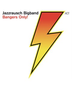 Bangers Only! - Jazzrausch Bigband