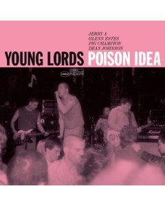 Poison Idea - Young Lords (Deluxe)