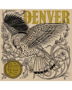 DENVER - ROWDY LOVE