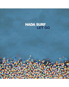 Let Go - Nada Surf