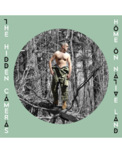 HIDDEN CAMERAS - HOME ON NATIVE LAND