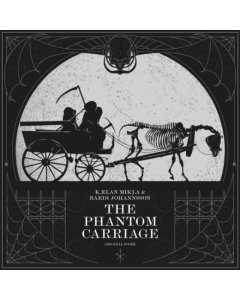 KAELAN MIKLA & BARDI JOHANNSSON - PHANTOM CARRIAGE