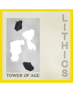LITHICS - TOWER OF AGE