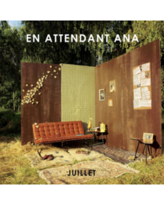 EN ATTENDANT ANA - JUILLET