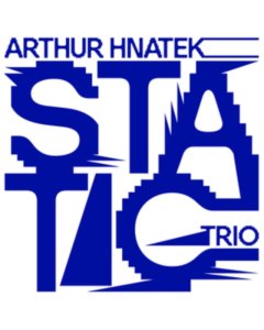 Static (Yellow Vinyl) - Arthur Trio Hnatek
