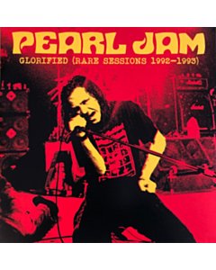 PEARL JAM - GLORIFIED RARE SESSIONS 1992 1993