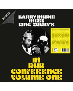 In Dub Conference Volume One - Mudie,Harry Meet King Tubby'S