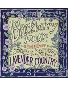 LAVENDER COUNTRY - BLACKBERRY ROSE (LIMITED EDITION/BLACKBERRY VINYL/DL CARD)