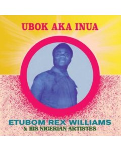 WILLIAMS,ETUBOM REX - UBOK AKA INUA