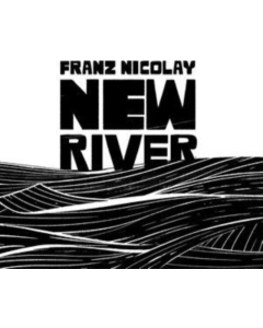 NICOLAY,FRANZ - NEW RIVER