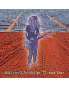 DORE,FLORENCE - HIGHWAYS & ROCKETSHIPS (CLEAR BLUE VINYL) (I)