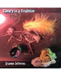 JEFFERIES,GRAEME - CANARY IN A COALMINE
