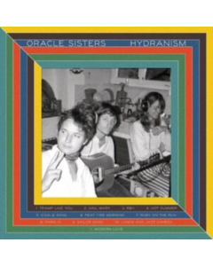 ORACLE SISTERS - HYDRANISM (CREAM VINYL)
