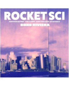 ROCKET SCI - BOND RIVIERA