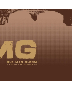 OLD MAN GLOOM - SEMINAR III: ZOZOBRA