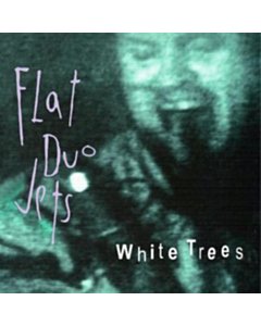 White Trees (White Tree Vinyl) - Flat Duo Jets