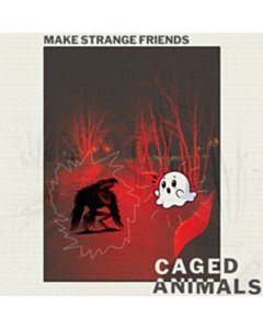 Make Strange Friends (Translucent Ruby Vinyl) - Caged Animals