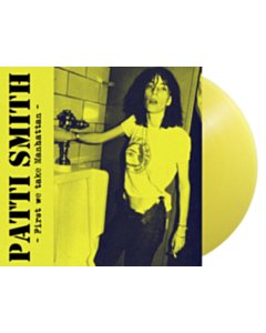 First We Take Manhattan (Color Vinyl) - Patti Smith