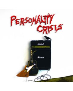 PERSONALITY CRISIS - CREATURES FOR AWHILE