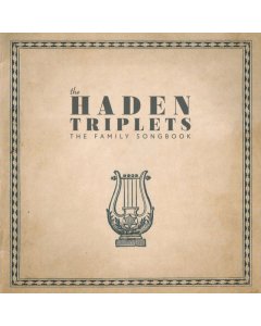 HADEN TRIPLETS - FAMILY SONGBOOK