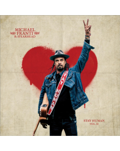 FRANTI,MICHAEL & SPEARHEAD - STAY HUMAN VOL. II