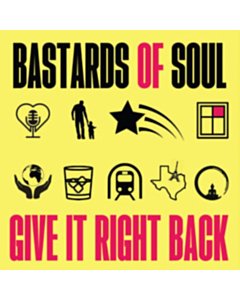 Give It Right Back (Red Vinyl/Limited) (I) - Bastards Of Soul