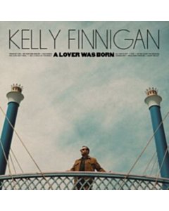 Lover Was Born - Kelly Finnigan