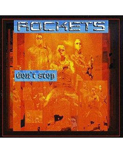 ROCKETS - DON'T STOP (ORANGE VINYL)