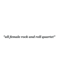 SHE'S - ALL FEMALE ROCK AND ROLL QUARTET