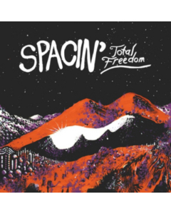 SPACIN' - TOTAL FREEDOM