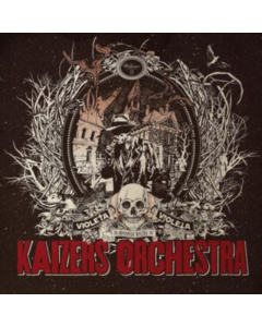 KAIZERS ORCHESTRA - VIOLETA VIOLETA VOLUME II