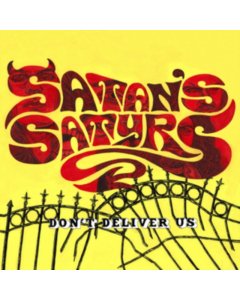 SATAN'S SATYRS - DON'T DELIVER US