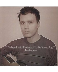LEKMAN,JENS - WHEN I SAID I WANTED TO BE YOU