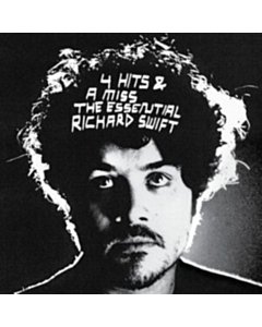 4 Hits & A Miss - The Essential Richard Swift - Richard Swift