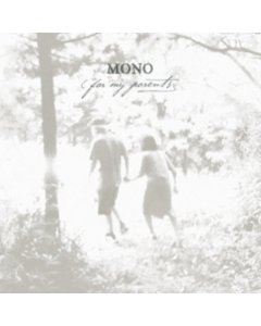 MONO - FOR MY PARENTS